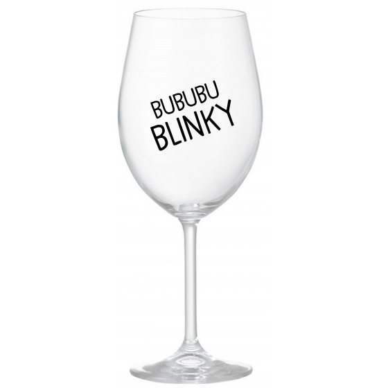 BUBUBUBLINKY - priehľadný pohár na víno 350 ml