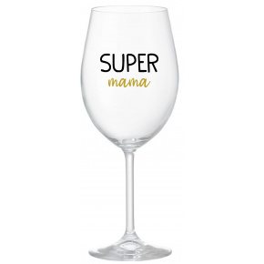 SUPER MÁMA - priehľadný pohár na víno 350 ml