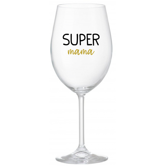 SUPER MÁMA - priehľadný pohár na víno 350 ml
