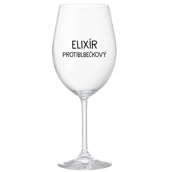 ELIXÍR PROTIBLBEČKOVÝ - priehľadný pohár na víno 350 ml