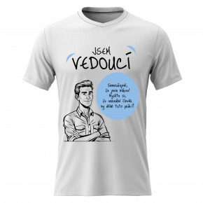 Pánské bavlněné tričko s potiskem - JSEM VEDOUCÍ - bílé