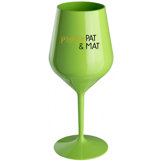 PSYCHO PAT&MAT - zelený nerozbitný pohár na víno 470 ml