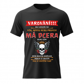 Pánské bavlněné tričko s potiskem - MÁ DCERA BUDE VŽDY MÝM MALÝM ANDĚLEM - černé 