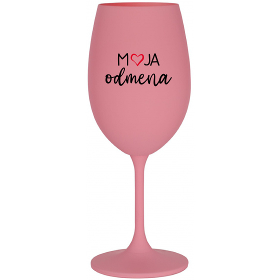 MOJA ODMENA - ružový pohár na víno 350 ml