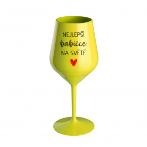 NEJLEPŠÍ BABIČCE NA SVĚTĚ - žlutá nerozbitná sklenice na víno 470 ml