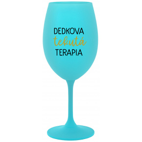 DEDKOVA TEKUTÁ TERAPIA - tyrkysový pohár na víno 350 ml