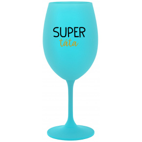SUPER TÁTA - tyrkysová sklenice na víno 350 ml